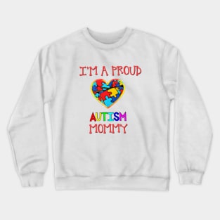 Proud Autism Mommy Crewneck Sweatshirt